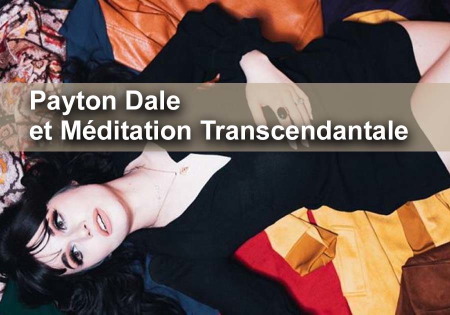 Payton Dale et la Méditation Transcendantale : l'interview