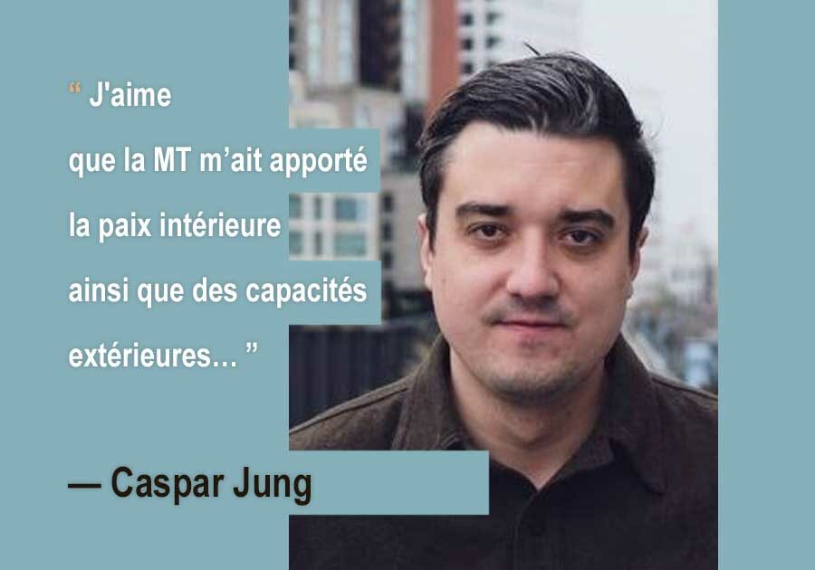 Caspar Jung : Méditation Transcendantale® et devenir dirigeant d'entreprise nouvelle générarion.